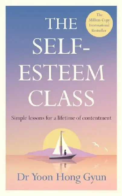 The Self-Esteem Class by Dr Yoon Hong Gyun