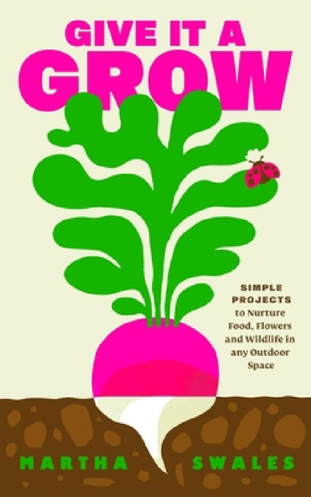 Give it a Grow by Martha Swales