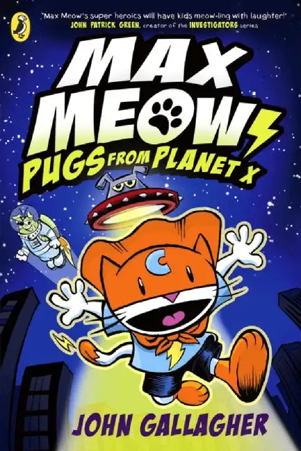 Max Meow Book 3: Pugs from Planet X by John Gallagher