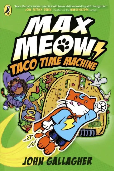 Max Meow Book 4: Taco Time Machine by John Gallagher