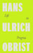 Life in Progress by Hans Ulrich Obrist