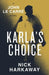 Karla's Choice by Nick Harkaway