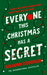 Everyone This Christmas Has A Secret by Benjamin Stevenson