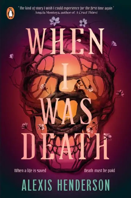 When I Was Death by Alexis Henderson