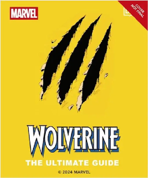 Wolverine the Ultimate Guide by Amy Richau
