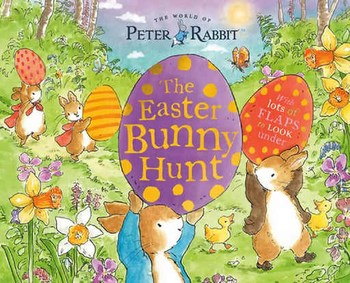 The Easter Bunny Hunt: With Lots of Flaps to Look Under by Beatrix Potter