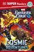 DK Super Readers Level 3 Marvel Fantastic Four Cosmic Adventures by DK