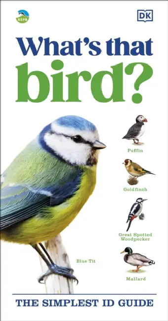 RSPB What's that Bird?: The Simplest ID Guide by DK
