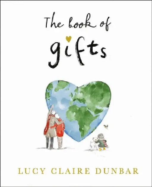 The Book of Gifts by Lucy Claire Dunbar