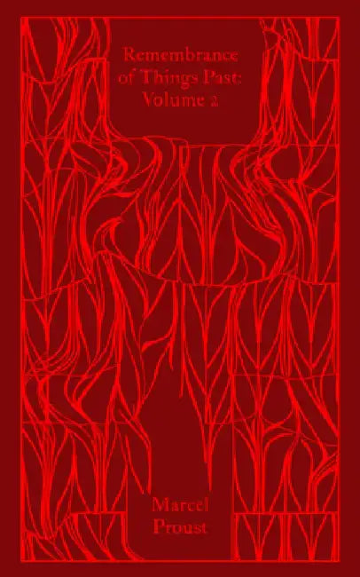 Remembrance of Things Past: Volume 2 by Marcel Proust