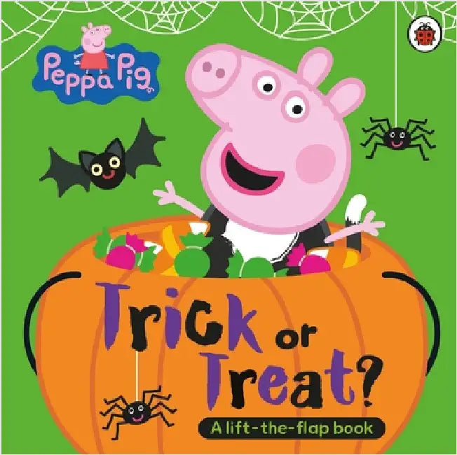 Peppa Pig: Trick or Treat: A Lift-the-Flap Book by Peppa Pig