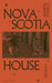 Nova Scotia House: A Novel by Charlie Porter