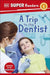 DK Super Readers Level 1 A Trip to the Dentist by DK