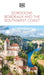 DK Dordogne, Bordeaux and the Southwest Coast: Must-See Sights. Culture & History. Detailed Maps & Tours. Area Guide. by Dk Travel