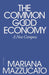 The Common Good Economy: A New Compass by Mariana Mazzucato