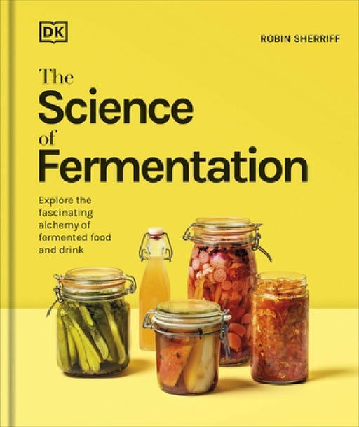 The Science of Fermentation by DK