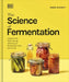 The Science of Fermentation by DK