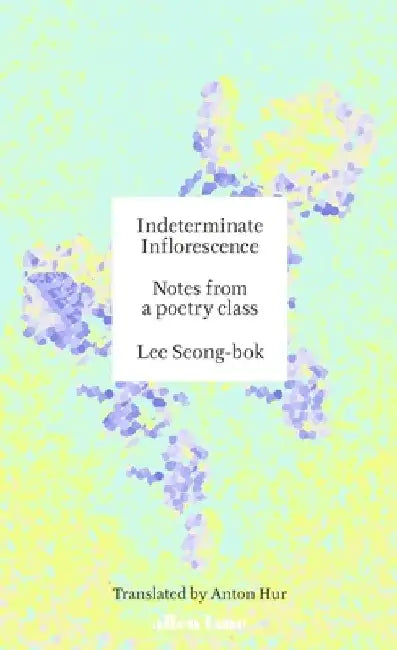 Indeterminate Inflorescence by Lee Seong-bok