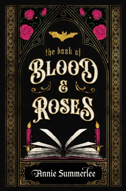 The Book of Blood and Roses by Annie Summerlee