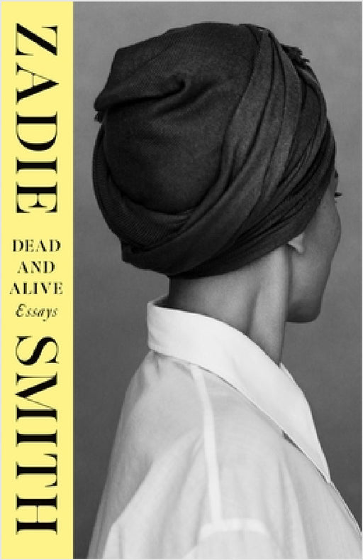 Dead and Alive by Zadie Smith