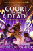From the World of Percy Jackson: The Court of the Dead (The Nico Di Angelo Adventures) by Rick Riordan