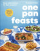 One Pan Feasts: Easy Entertaining for Any Occasion by Dominic Franks