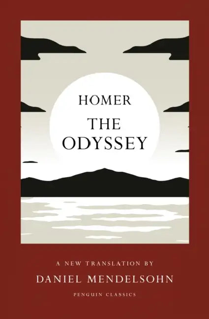 The Odyssey: A New Translation by Daniel Mendelsohn by Homer