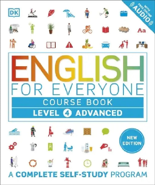 English for Everyone Course Book  Level 4 Advanced: A Complete Self-Study Programme by DK