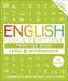 English for Everyone Practice Book Level 3 Intermediate: A Complete Self-Study Programme by DK