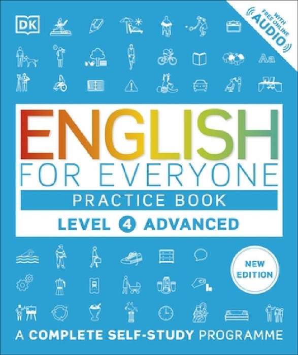 English for Everyone Practice Book Level 4 Advanced: A Complete Self-Study Programme by DK