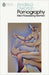 Pornography: Men Possessing Women by Andrea Dworkin