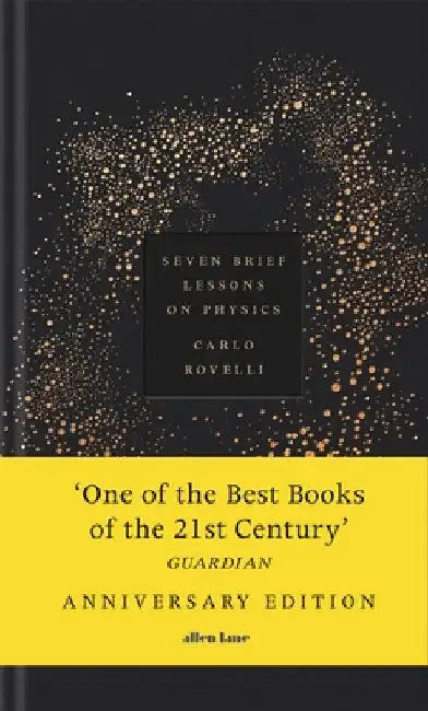 Seven Brief Lessons on Physics: Anniversary Edition by Carlo Rovelli
