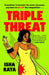 Triple Threat by Isha Raya