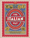 The Italian Way: Celebrate the Food, Culture, Art and Beauty of Italy by DK Travel