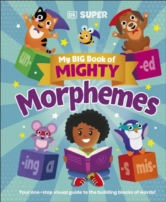 My Big Book of Mighty Morphemes by DK