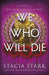 We Who Will Die by Stacia Stark