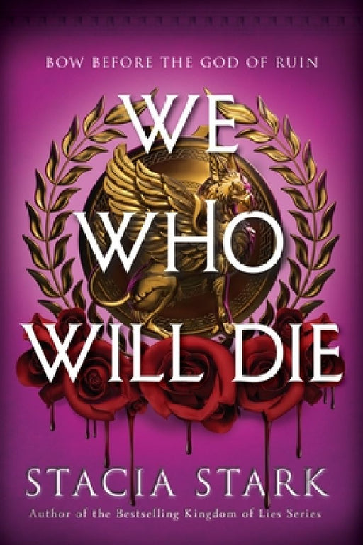 We Who Will Die by Stacia Stark
