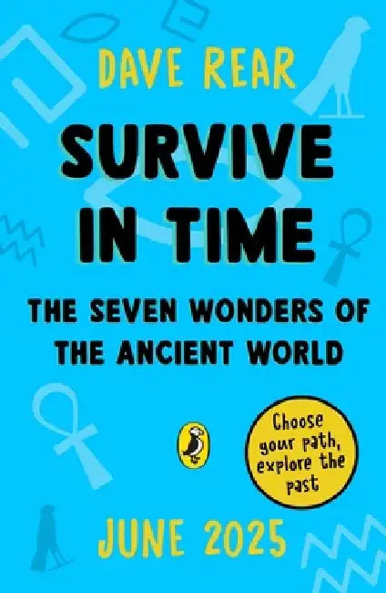 The Seven Wonders of the Ancient World: Choose your path, explore the past! by Dave Rear