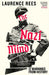 The Nazi Mind: Twelve Warnings From History by Laurence Rees