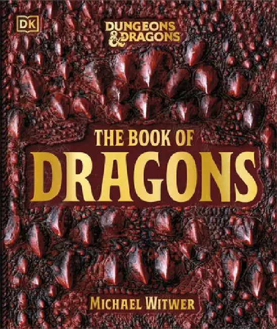 Dungeons & Dragons The Book of Dragons by Michael Witwer