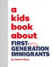 A Kids Book About First Generation Immigrants by Travis Mien Hsing Chen