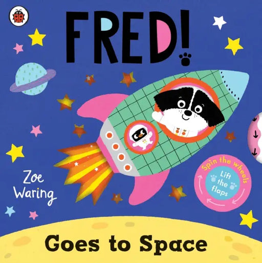 Fred Goes to Space by Zoe Waring