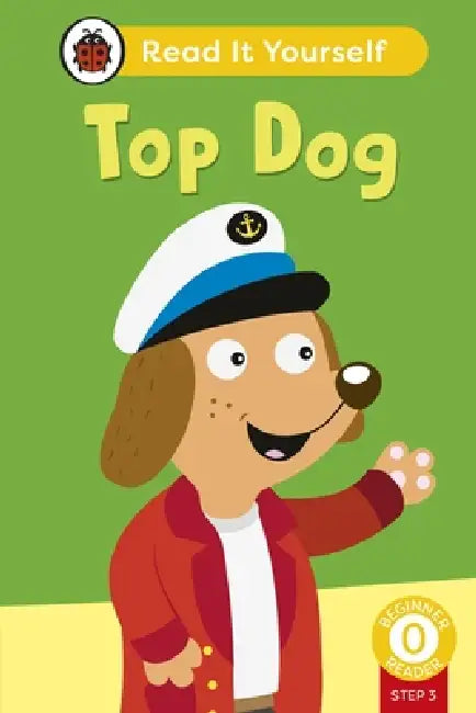 Top Dog (Phonics Step 3): Read It Yourself - Level 0 Beginner Reader by Ladybird