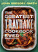 The Greatest Traybake Cookbook Ever: Weeknight-friendly traybakes with weekend-worthy flavours by John Gregory-Smith
