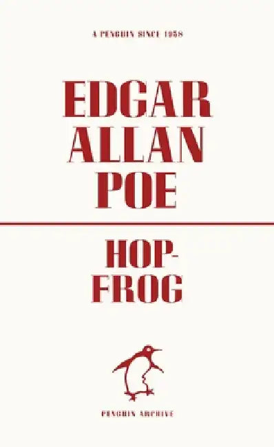 Hop-Frog by Edgar Allan Poe