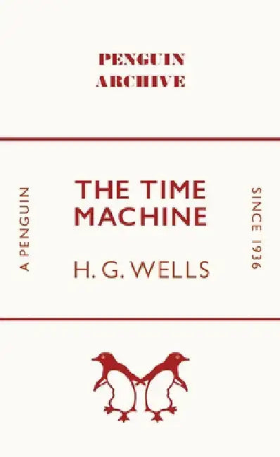 The Time Machine by H. G. Wells