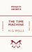 The Time Machine by H. G. Wells