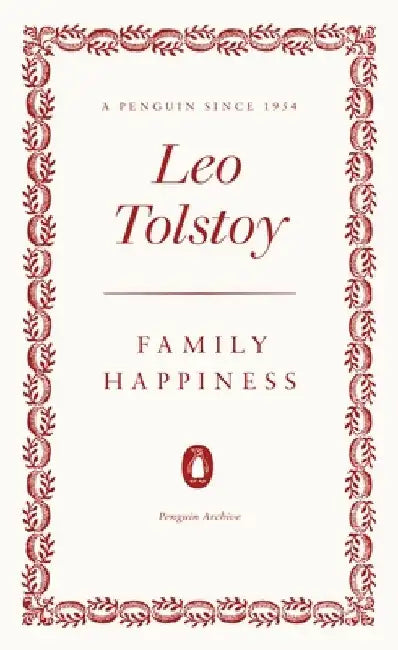 Family Happiness by Leo Tolstoy