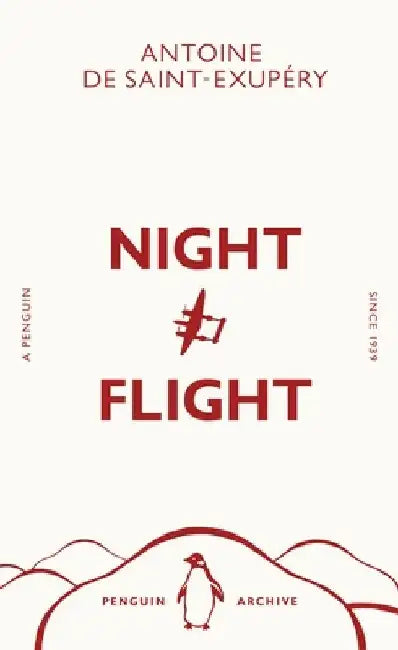 Night Flight by Antoine de Saint-Exupery