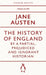 The History of England by a Partial, Prejudiced and Ignorant Historian by Jane Austen